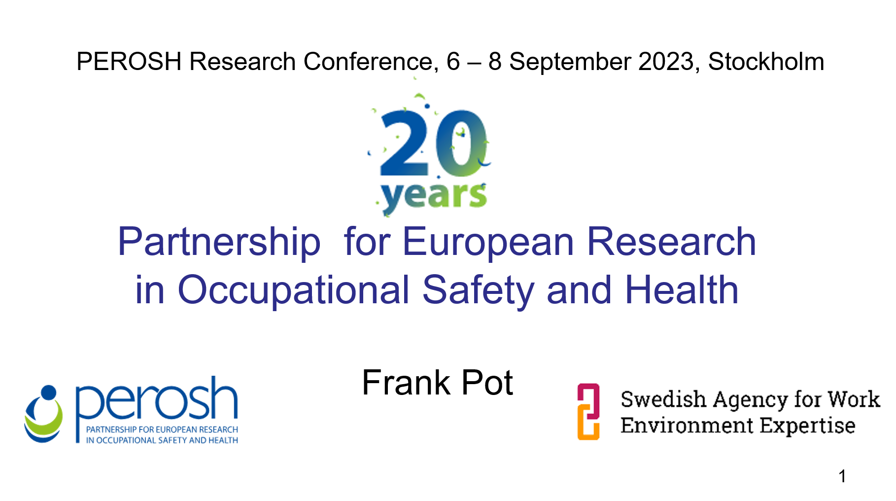 Perosh 20 years of PEROSH - Perosh
